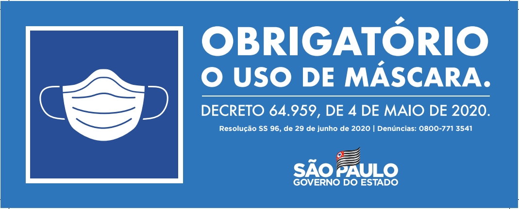 OBRIGATÓRIO USO DE MÁSCARA.